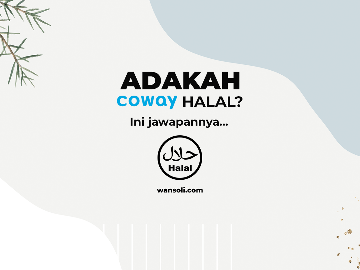 Adakah Coway Halal? Ini jawapannya..