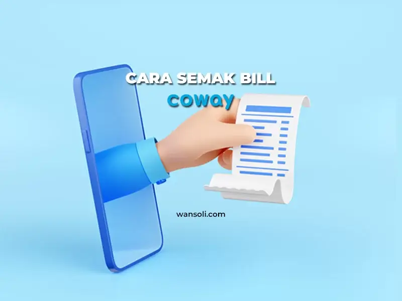 Cara Semak Bill Coway