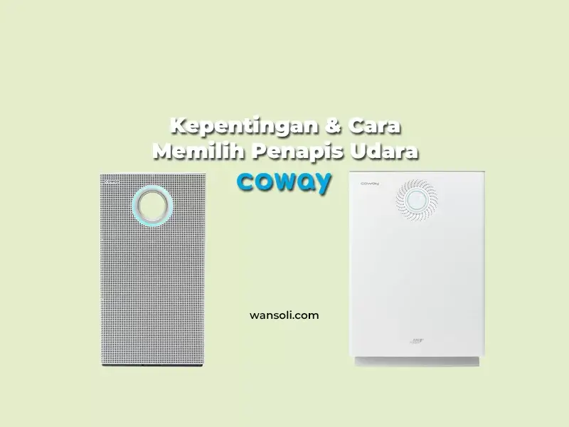 kepentingan penapis udara coway