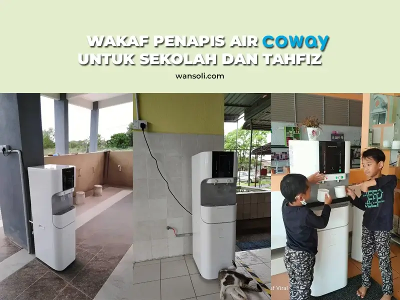 Wakaf Penapis Air Coway Untuk Sekolah Dan Tahfiz